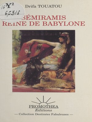 cover image of Sémiramis, reine de Babylone